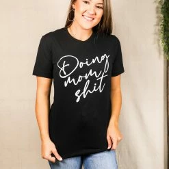 Texas True Threads Doing Mom Sh*t Tee Small