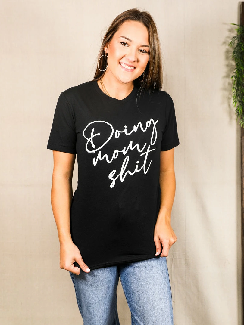 Texas True Threads Doing Mom Sh*t Tee Small 4 Texas True Threads Doing Mom Sh*t Tee Small