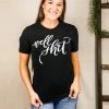 Texas True Threads Small Well Sh*t Tee 2 Texas True Threads Small Well Sh*t Tee