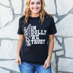 BENIE LA In Dolly We Trust Tee Graphic Tees & Tanks